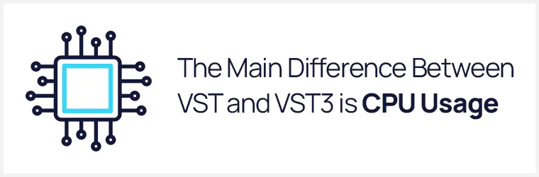 the biggest difference between VST and VST3 is CPU usage