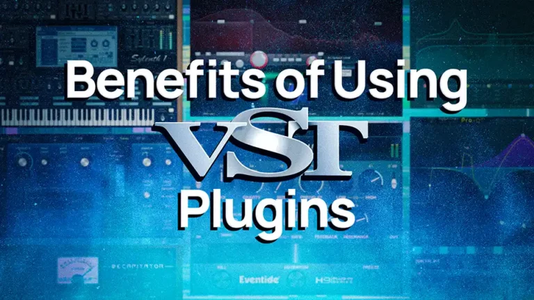 Read more about the article Benefits of Using VST Plugins