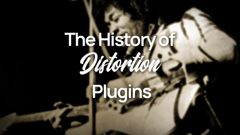 Read more about the article The History of Distortion Plugins and Their Evolution